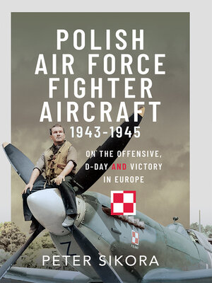 cover image of Polish Air Force Fighter Aircraft, 1943-1945